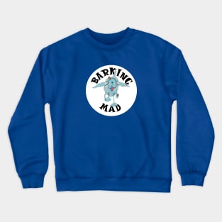 Cocker Spaniel, Barking Mad! Crewneck Sweatshirt